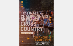 18/02/2024 : 1/2 FINALE des CHAMPIONNATS de FRANCE de CROSS COUNTRY U16 à MASTERS à CHALLANS
