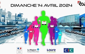 14/04/2024 : CHAMPIONNATS DE FRANCE de 10km à ROANNE